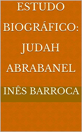 Capa do livro: Estudo Biográfico: Judah Abrabanel - Ler Online pdf