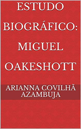 Livro PDF: Estudo Biográfico: Miguel Oakeshott