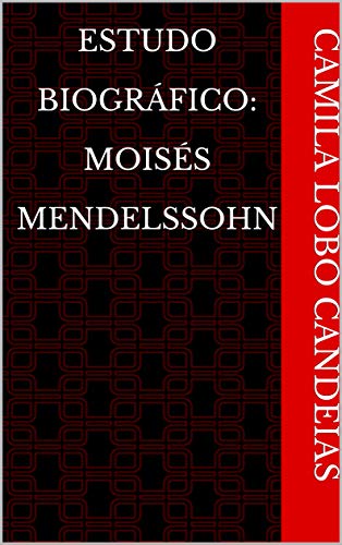 Capa do livro: Estudo Biográfico: Moisés Mendelssohn - Ler Online pdf