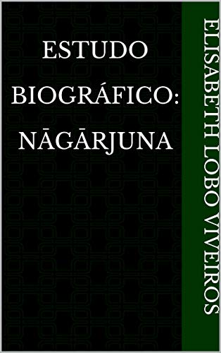 Livro PDF: Estudo Biográfico: Nāgārjuna