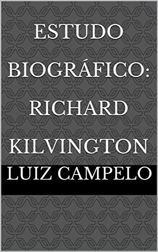 Capa do livro: Estudo Biográfico: Richard Kilvington - Ler Online pdf