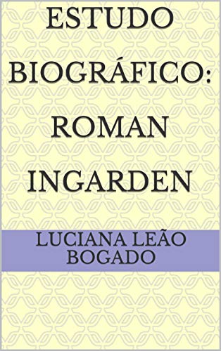 Livro PDF: Estudo Biográfico: Roman Ingarden