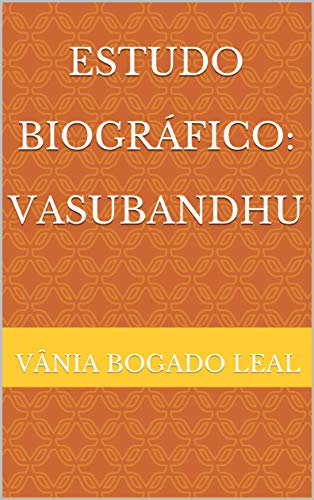 Capa do livro: Estudo Biográfico: Vasubandhu - Ler Online pdf