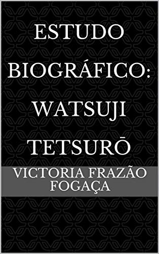Capa do livro: Estudo Biográfico: Watsuji Tetsurō - Ler Online pdf