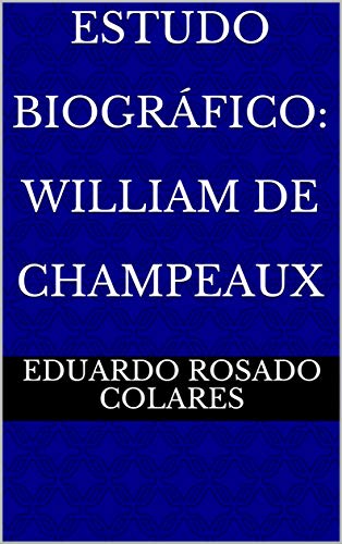 Livro PDF: Estudo Biográfico: William de Champeaux