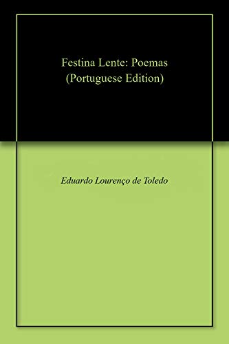 Livro PDF Festina Lente: Poemas