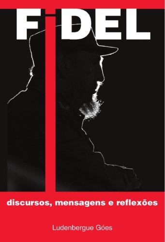 Livro PDF: Fidel: discursos, mensagens e reflexões