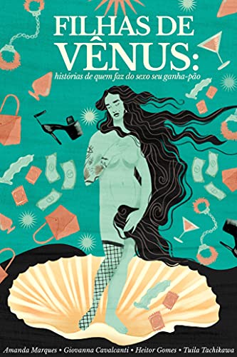 Livro PDF Filhas de Vênus: histórias de quem faz do sexo seu ganha-pão