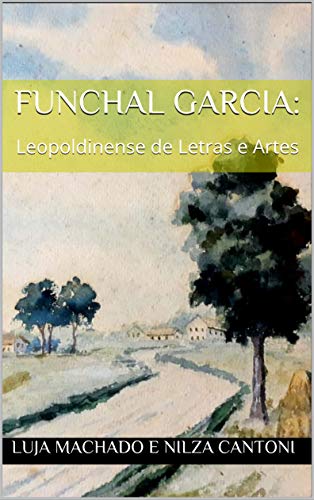 Livro PDF Funchal Garcia:: Leopoldinense de Letras e Artes