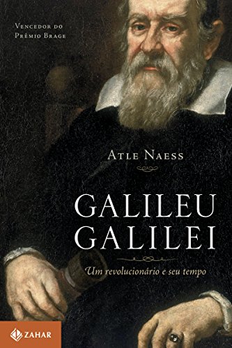 Capa do livro: Galileu Galilei: Um revolucionário e seu tempo - Ler Online pdf