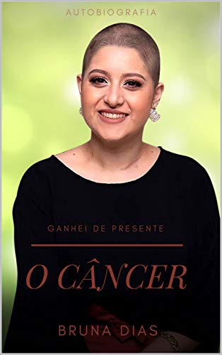 Capa do livro: Ganhei de Presente o Câncer - Ler Online pdf