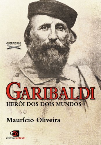 Livro PDF Garibaldi: herói de dois mundos