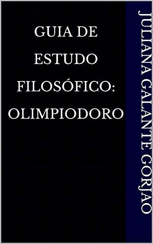 Livro PDF Guia De Estudo Filosófico: Olimpiodoro