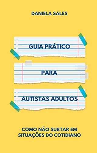 Capa do livro: Guia Prático para Autistas Adultos: Como não surtar em situações do cotidiano - Ler Online pdf