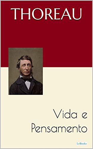 Livro PDF HENRY THOREAU: Vida e Pensamento