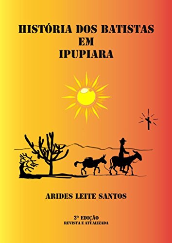 Livro PDF História dos Batistas em Ipupiara