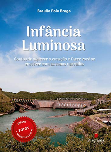 Livro PDF Infância Luminosa: Contos de aquecer o coração e fazer você se envolver com as cenas narradas