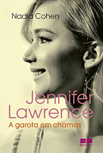Capa do livro: Jennifer Lawrence: A garota em chamas - Ler Online pdf