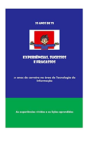 Livro PDF LYM – 20 Anos de TI: Minhas experiências trabalhando com Tecnologia da Informação