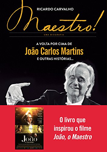 Livro PDF Maestro!: A volta por cima de João Carlos Martins e outras histórias…