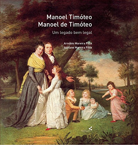 Livro PDF: Manoel Timóteo, Manoel de Timóteo: Um legado bem legal