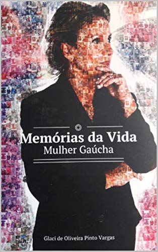 Livro PDF Memórias da Vida: Mulher Gaúcha