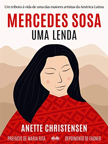 Livro PDF Mercedes Sosa – Uma Lenda: Um tributo à vida de uma das maiores artistas da América Latina