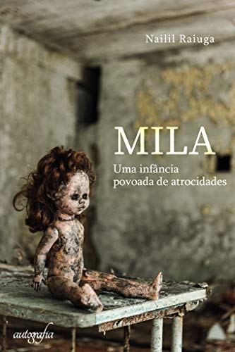 Capa do livro: Mila: uma infância povoada de atrocidades - Ler Online pdf