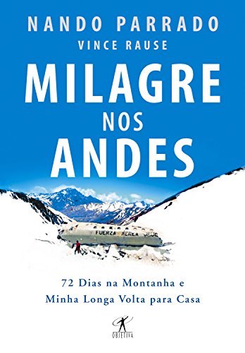 Capa do livro: Milagre nos Andes: 72 dias na montanha e minha longa volta para casa - Ler Online pdf