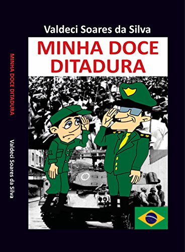 Livro PDF Minha Doce Ditadura