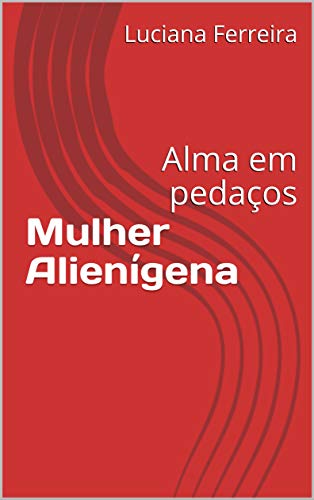 Livro PDF Mulher Alienígena: Alma em pedaços