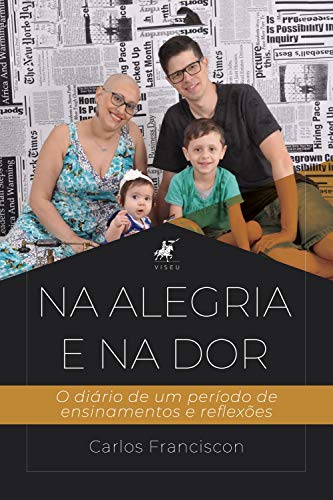 Livro PDF: Na alegria e na dor: O diário de um período de ensinamentos e reflexões