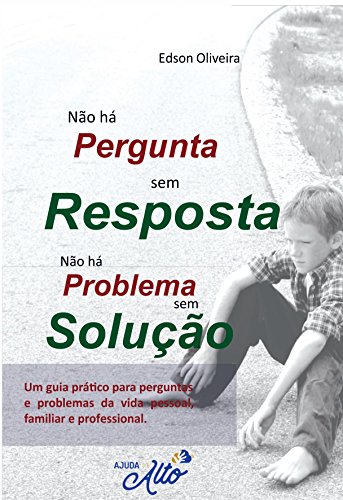 Livro PDF Não há pergunta sem resposta não há problema sem solução