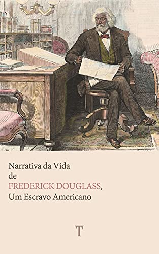 Livro PDF Narrativa da Vida de Frederick Douglass, Um Escravo Americano