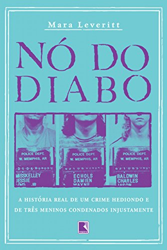 Capa do livro: Nó do Diabo: A história real de um crime hediondo e de três meninos condenados injustamente - Ler Online pdf