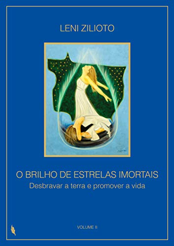 Livro PDF O brilho de estrelas imortais: Desbravar a terra e promover a vida