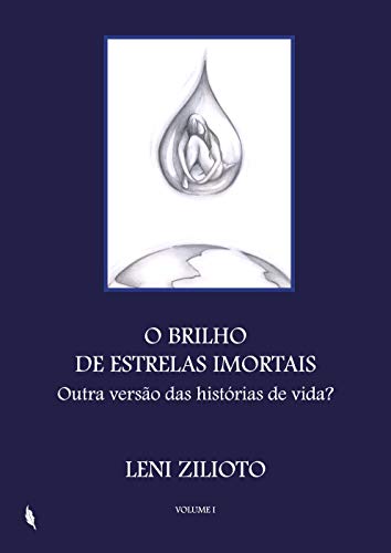 Livro PDF O brilho de estrelas imortais: Outra versão das histórias de vida?