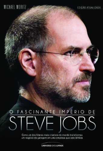 Capa do livro: O fascinante império de Steve Jobs – ed. 02 - Ler Online pdf