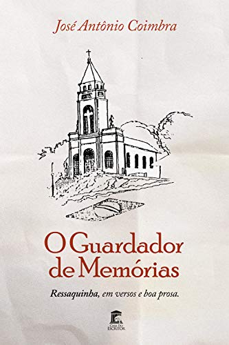 Capa do livro: O Guardador de Memórias: Ressaquinha, em versos e boa prosa - Ler Online pdf