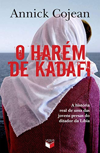 Livro PDF O harém de Kadafi: A história real de uma das jovens presas do ditador da Líbia