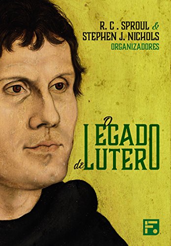 Capa do livro: O legado de Lutero - Ler Online pdf