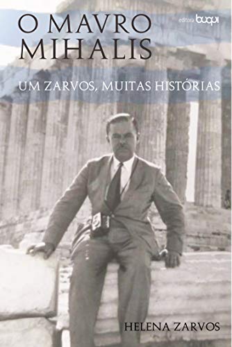 Capa do livro: O Mavro Mihalis : um zarvos, muitas histórias - Ler Online pdf