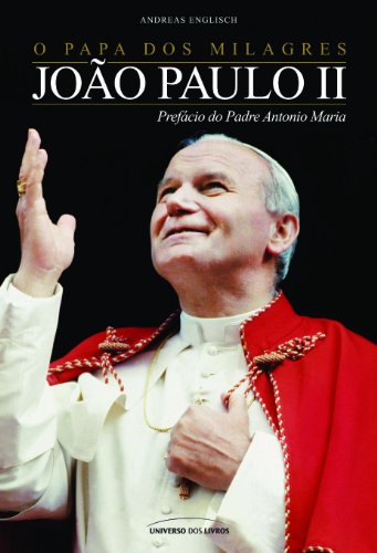 Livro PDF O papa dos milagres – João Paulo II