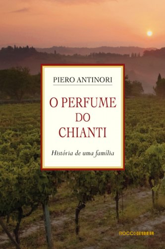 Capa do livro: O Perfume do Chianti: História de uma família - Ler Online pdf