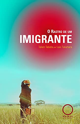 Livro PDF O Rastro de um Imigrante: Takeo Tabata