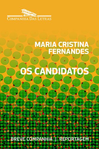 Livro PDF Os candidatos – 2º turno (Breve Companhia)