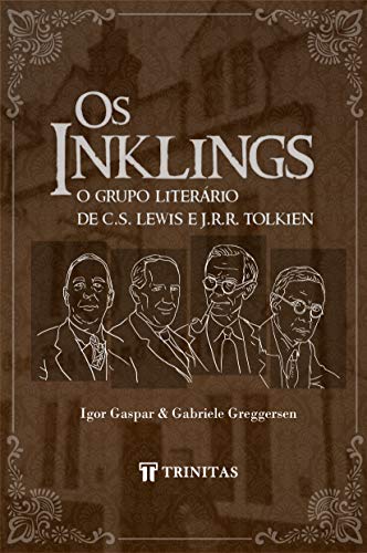 Capa do livro: Os Inklings: O grupo literário de C.S. Lewis e J.R.R. Tolkien - Ler Online pdf