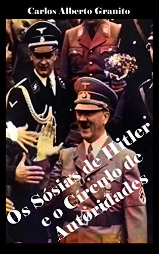 Livro PDF OS SÓSIAS DE HITLER E O CÍRCULO DE AUTORIDADES