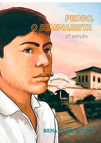 Livro PDF: Pedro, O Seminarista 2a.edição