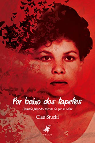 Livro PDF Por baixo dos tapetes: quando falar dói menos do que se calar